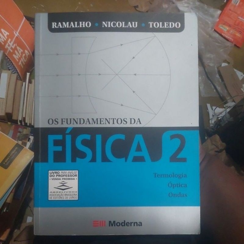 Livro - Os Fundamentos da Física 2 - Termologia Óptica Ondas ( Livro do Professor) - Ramalho Nicolau Toledo em Oferta na Shopee