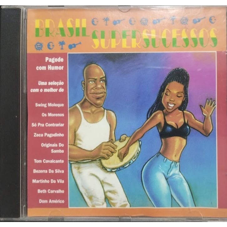 Cd Brasil Super Sucessos Pagode , Samba, Chorinho, Raça, Alcione, Zeca Pagodinho, Beth Carvalho