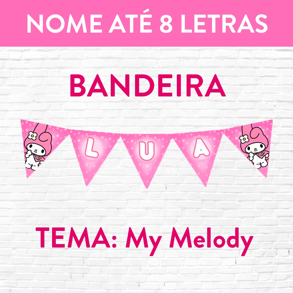 Bandeirola Decorativa para Festas My Melody com Nome até 8 letras