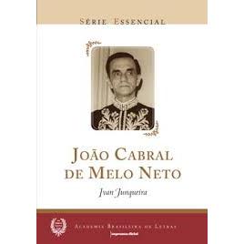 Livro: Joao Cabral de Melo Neto - Ivan Junqueira - Serie Essencial