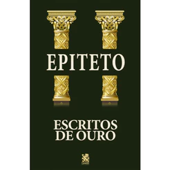 Escritos de Ouro - Epicteto