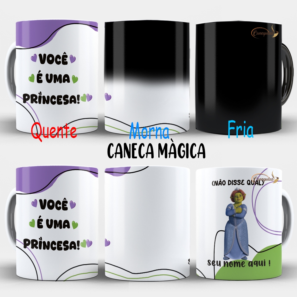 Caneca Magica Você é Uma princesa Xicara Princesa Fiona Presente Com Nome