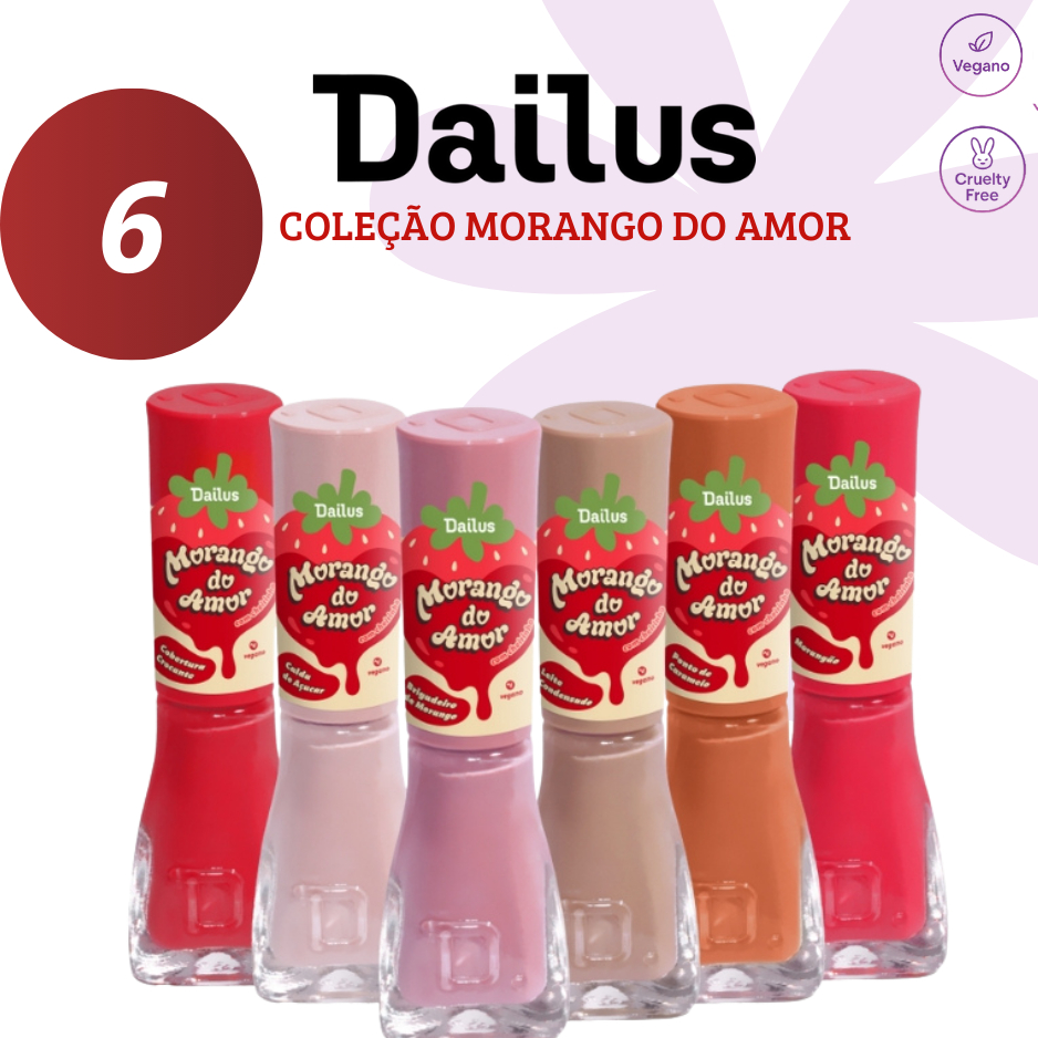 DAILUS UNHAS - KIT 6 ESMALTES NOVA COLEÇÃO MORANGO DO AMOR | ATACADO | PROFISSIONAL - SECAGEM RÁPIDA