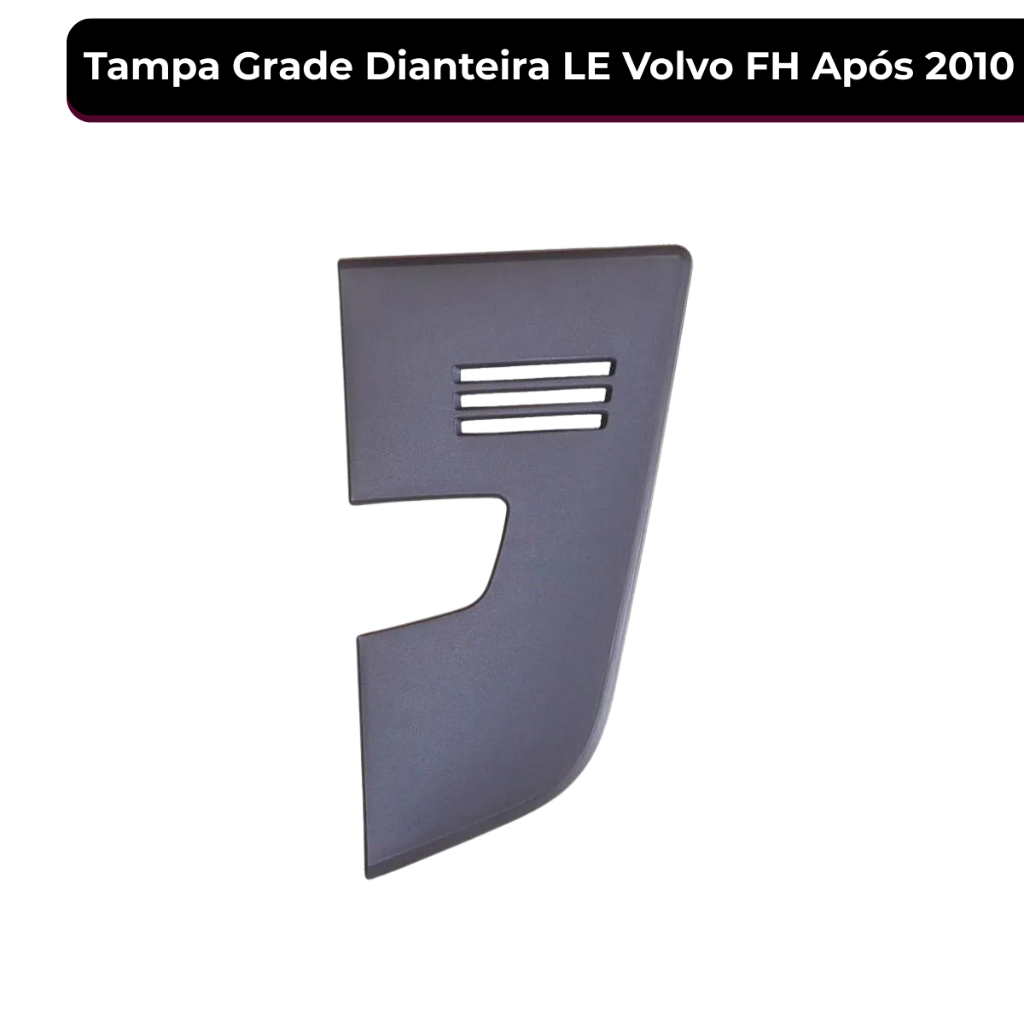 Acabamento Tampa Inferior Esquerda Grade Capo Rebocador Volvo FH 2010 2011 2012 2013 2014 82062209