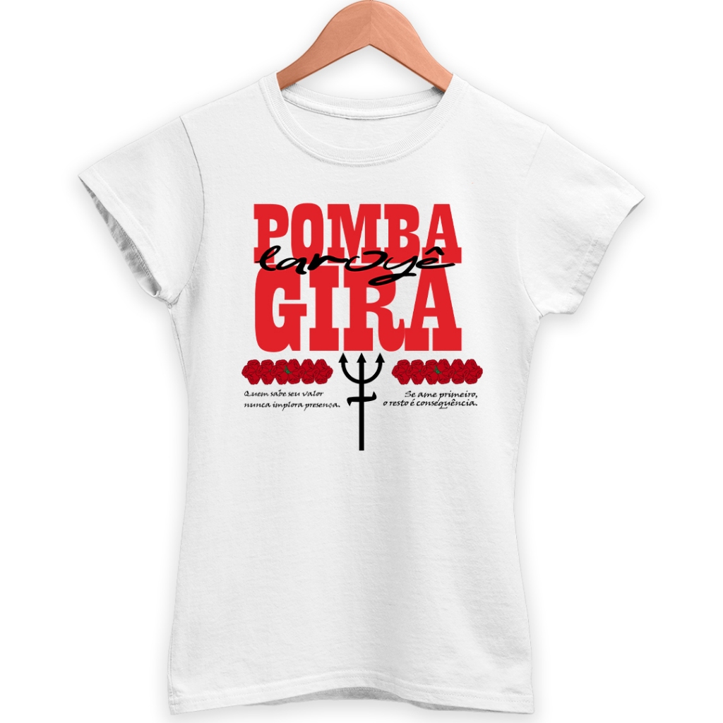 Axé Camisa Pomba Gira Com Frase Camiseta Baby Look Feminina 100% Poliéster Orixá Umbanda Candomblé