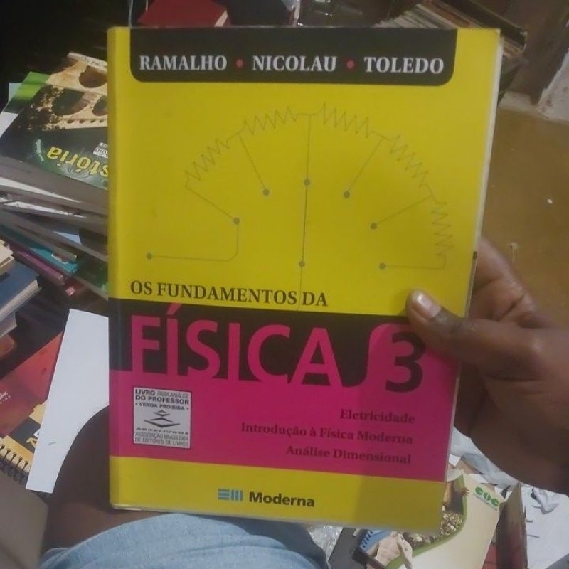 Livro - Os Fundamentos da Física 3 Eletricidade Introdução à Física Moderna Análise Dimensional - Ramalho Nicolau Toledo em Oferta na Shopee