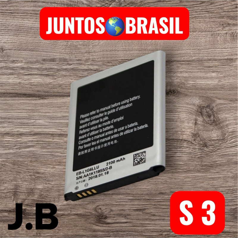 BAT COMPATÍVEL S3 /I9300/I9305/ (EB-L1G6LLU)ORG NOVA COM GARANTIA 15 DIAS