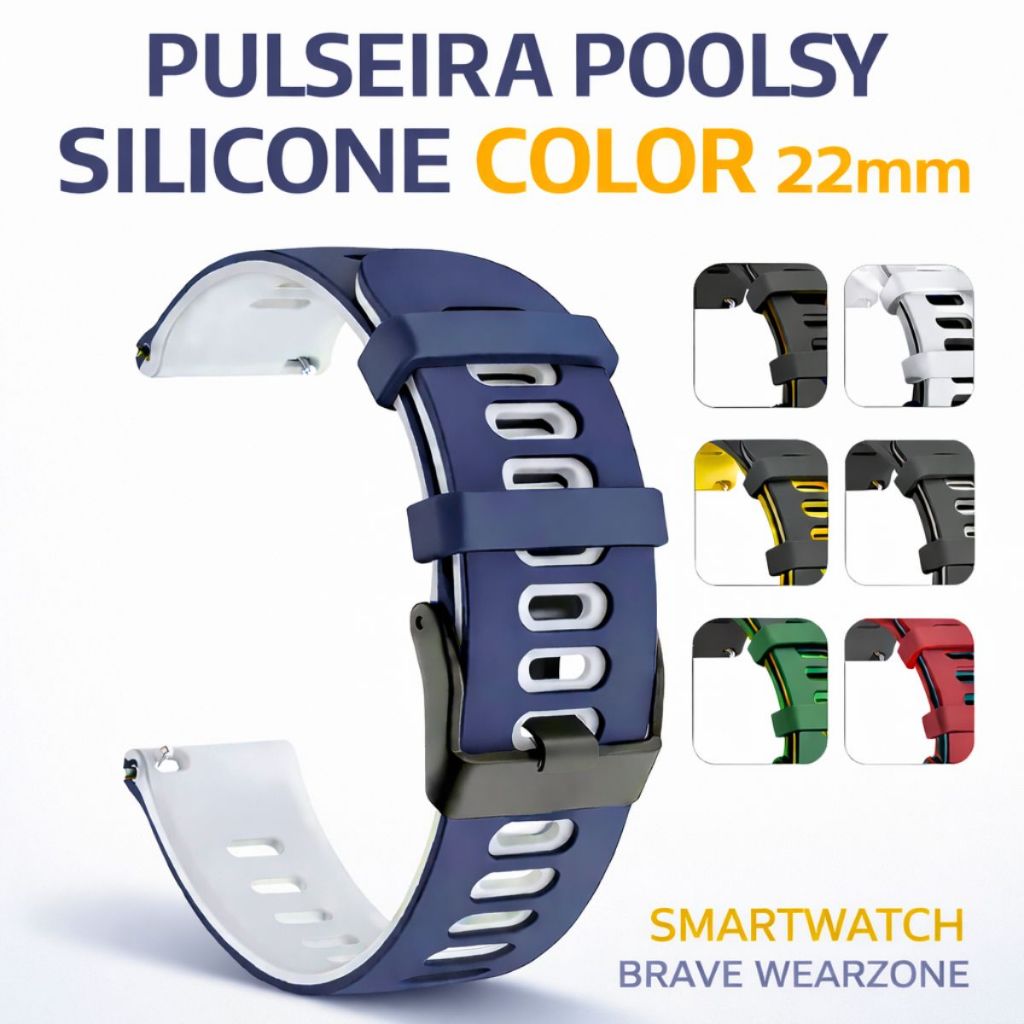 Pulseira Silicone Smartwath 22mm Compatível Wearzone Brave Poolsy 22mm