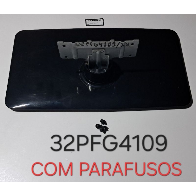 BASE TV PHILIPS 32PFG4109/78 COM PARAFUSOS, FOTOS E DESCRIÇÃO