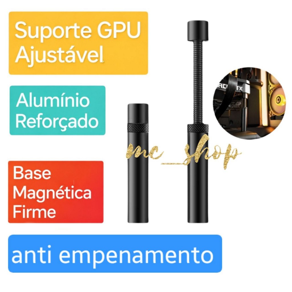 Suporte Ajustável em Alumínio Para gpu Placa De Video  Anti Empenamente Telescópico - base magnético
