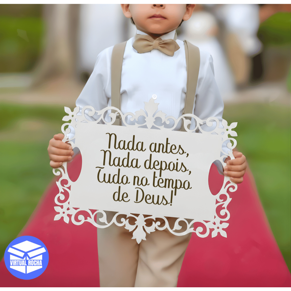 Placa de Entrada Casamento Nada Antes Nada Depois Entrada Noiva Pajem Daminha Festa Comemoração Decoração Cerimonial MDF