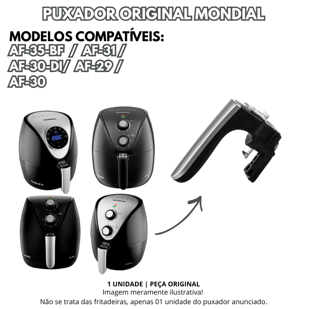 PUXADOR AIR FRYER MONDIAL AF-29/ AF-30/ AF-30 DI/ AF-31/ AF-35/ AF-36 PUXADOR ORIGINAL 1 UNIDADE