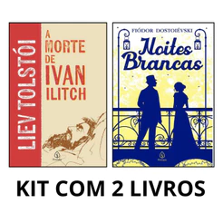 Kit com 2 Livros | A Morte de Ivan Ilitch e Noites Brancas