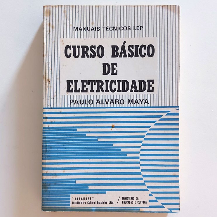 Livro Curso Básico De Eletricidade Paulo Alvaro Maya 1979 Manuais Técnicos Lep