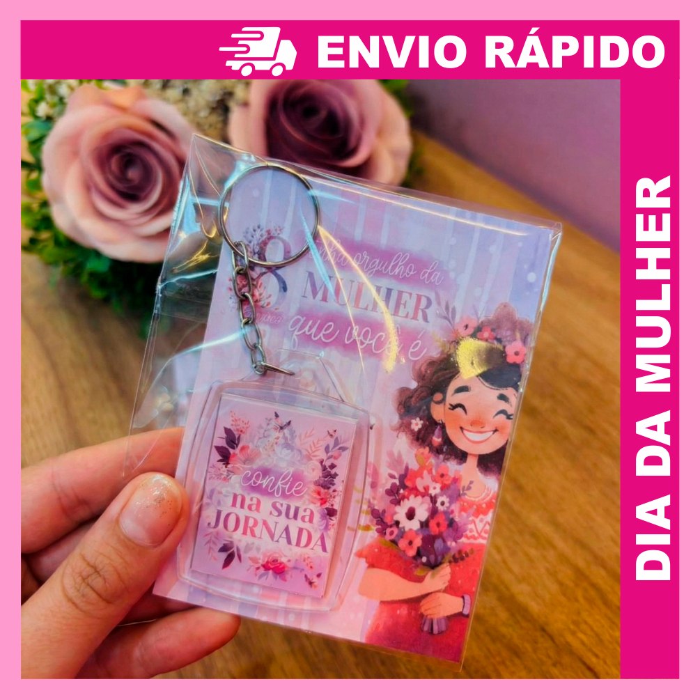 Kit 20/50/100 Chaveiros Dia da Mulher c/ Tag - Brinde Corporativo Lembrancinha Mimo - Envio Rápido em Oferta na Shopee