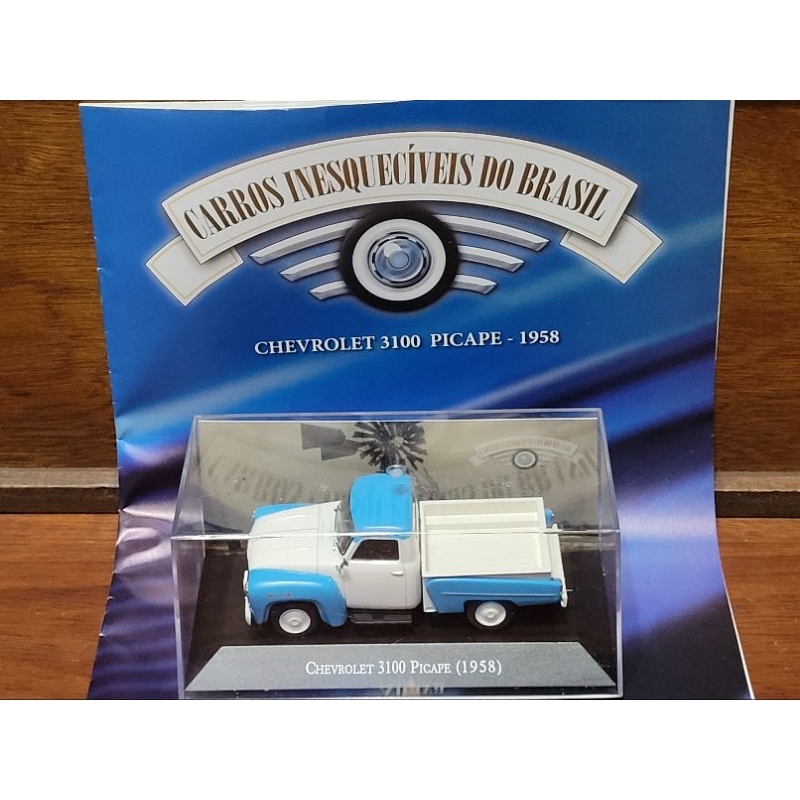 Chevrolet 3100 Picape 1958 - Coleção Carros Inesquecíveis do Brasil - Carrinho Miniatura 1/43