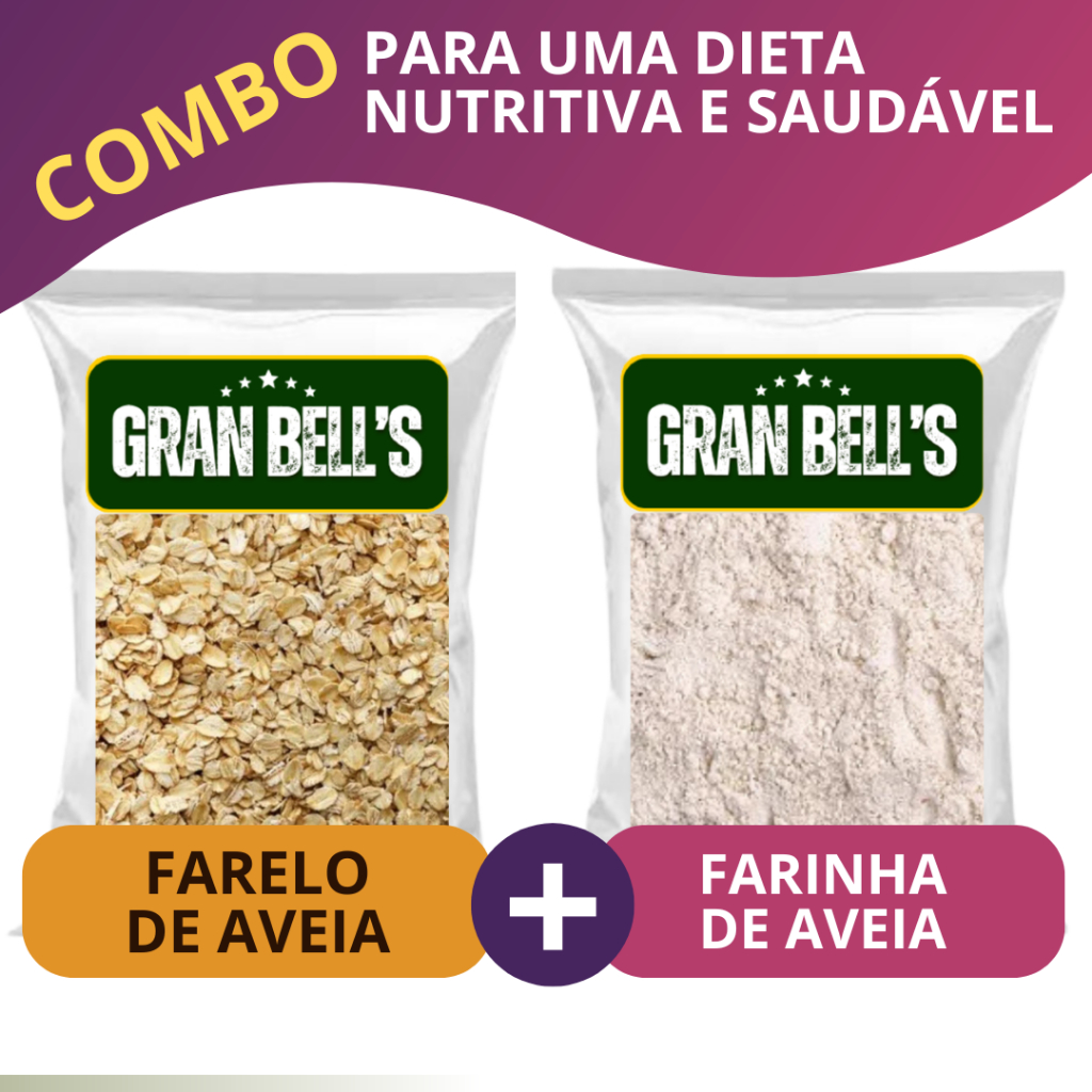 Combo Dieta Máxima: Farelo de Aveia + Farinha de Aveia GRAN BELL'S 2kg - Kit Rico em Fibras Beta-glucana e Saúde Integra