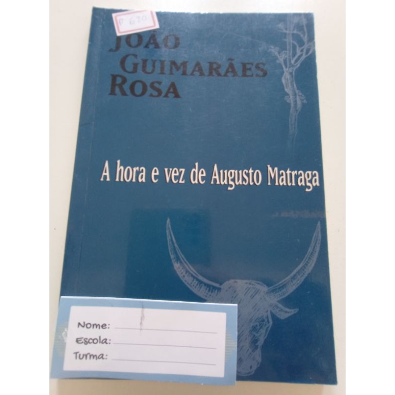 A Hora e a vez de Augusto Matraga - João Guimarães Rosa - Nova Fronteira