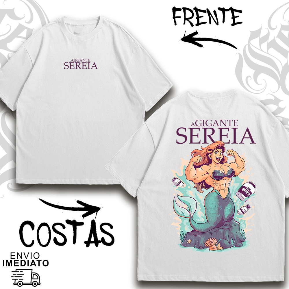 Camiseta Treino Academia Oversized ''A GIGANTE SEREIA '' 2026 Alta Qualidade Envio Imediato - 73 em Oferta na Shopee