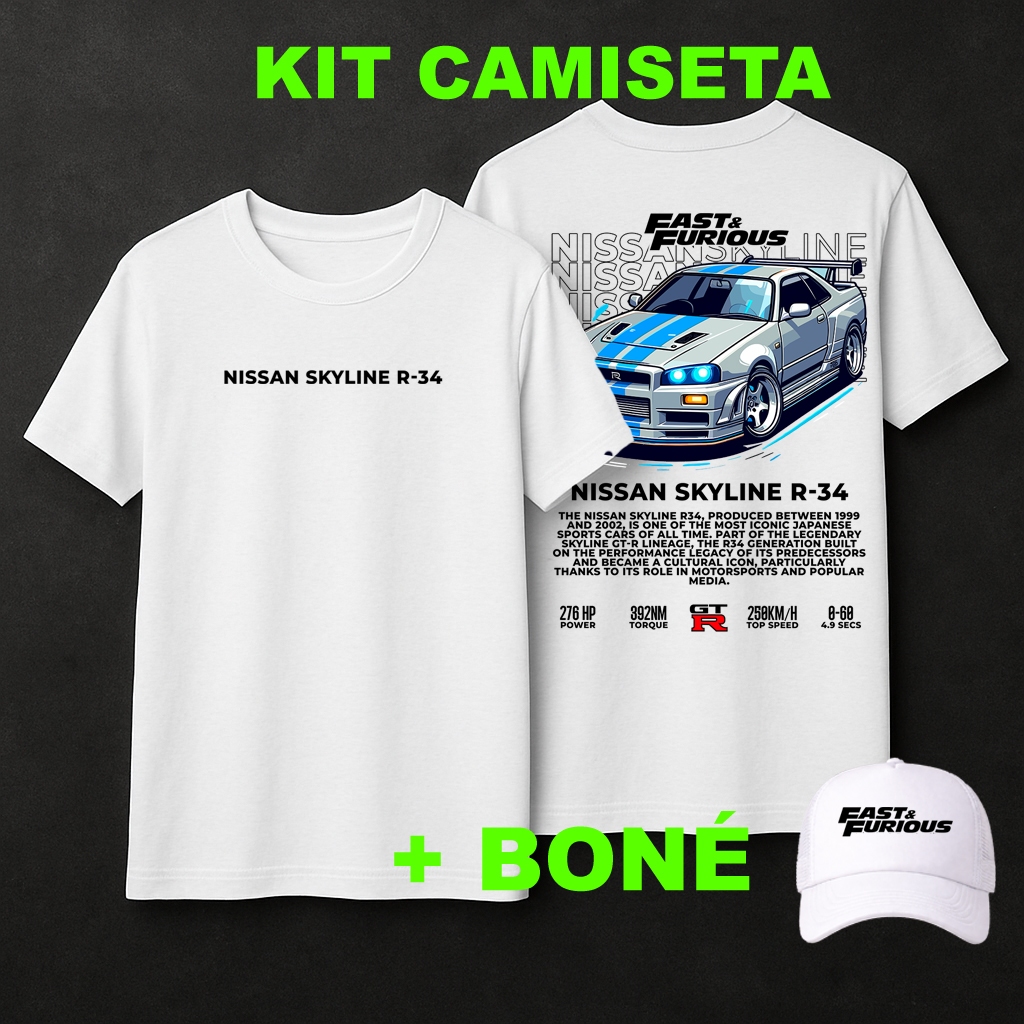 Kit Camiseta e Bone Nissan Skyline R34 Fast & Furious + Envio Imediato Lenda JDM