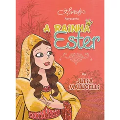 A Rainha Ester - Para Meninas