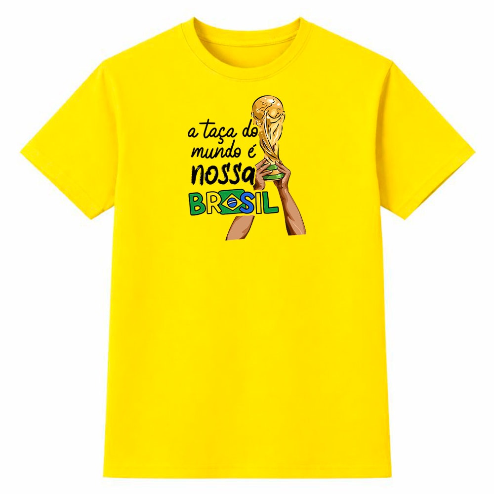 Camiseta Masculina 100% Algodão Camisa A Taça do Mundo é Nossa Brasil Futebol Copa Torcida Casual