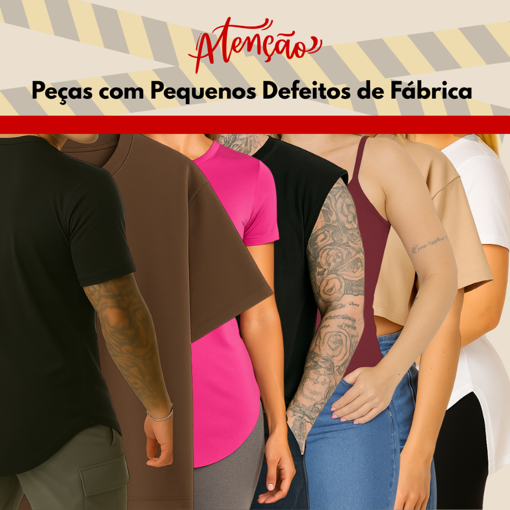 Peças com Pequenos Defeitos - Blusinha Longline | Cropped | Camiseta Over | Camiseta Longline | Regata Machão