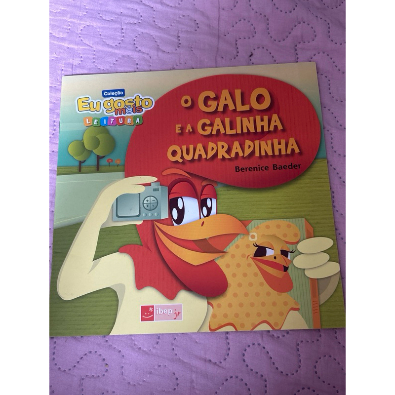 O galo e a galinha quadradinha - Coleção eu gosto mais leitura - Berenice Baeder