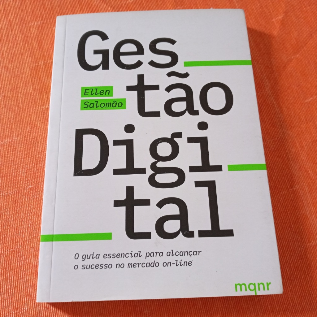 Livro: Gestão Digital: O guia essencial para alcançar o sucesso no mercado on-line - Ellen Salomão