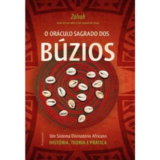 O oráculo sagrado dos búzios | Sistema divinatório africano