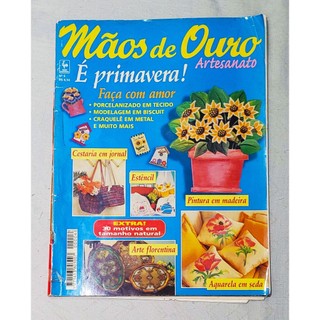Revista Mãos de Ouro Número 6 Ano 1997 Artesanato É Primavera