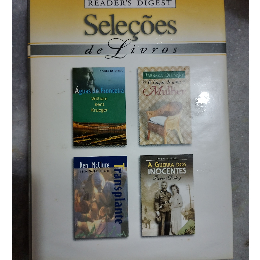Seleções - Aguas de fronteira - william krueger - O lugar de uma mulher - Barbara Delinsky - transplante - a guerra dos