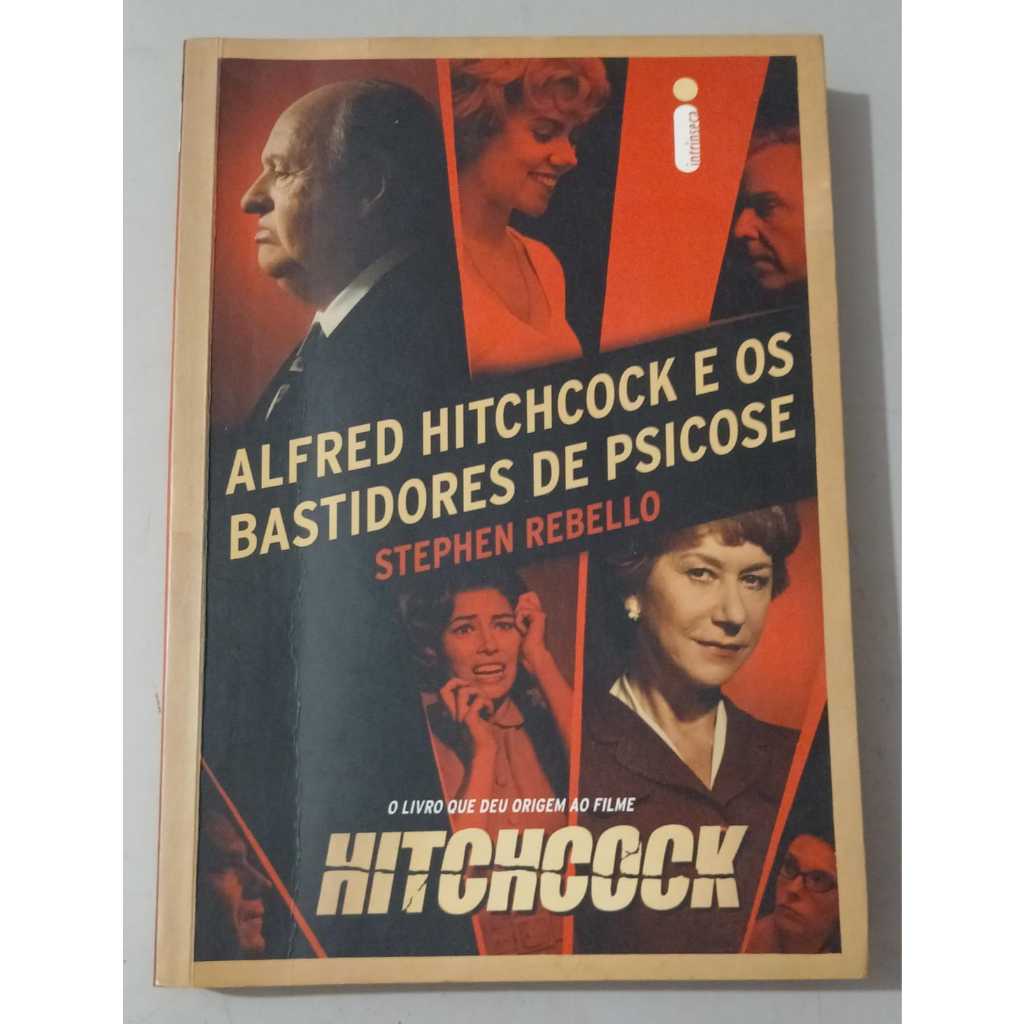 Livro - Alfred Hitchcock e os Bastidores de Psicose autor Stephen Rebello