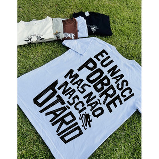 Camiseta Oversized Street – Eu Nasci Pobre, Mas Não Nasci Otário  Não é só uma frase. É um aviso.