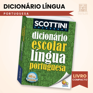 Scottini Dicionário Escolar da Língua Portuguesa Acordo Ortográfico 40.000 Verbetes 560 Páginas em Oferta na Shopee