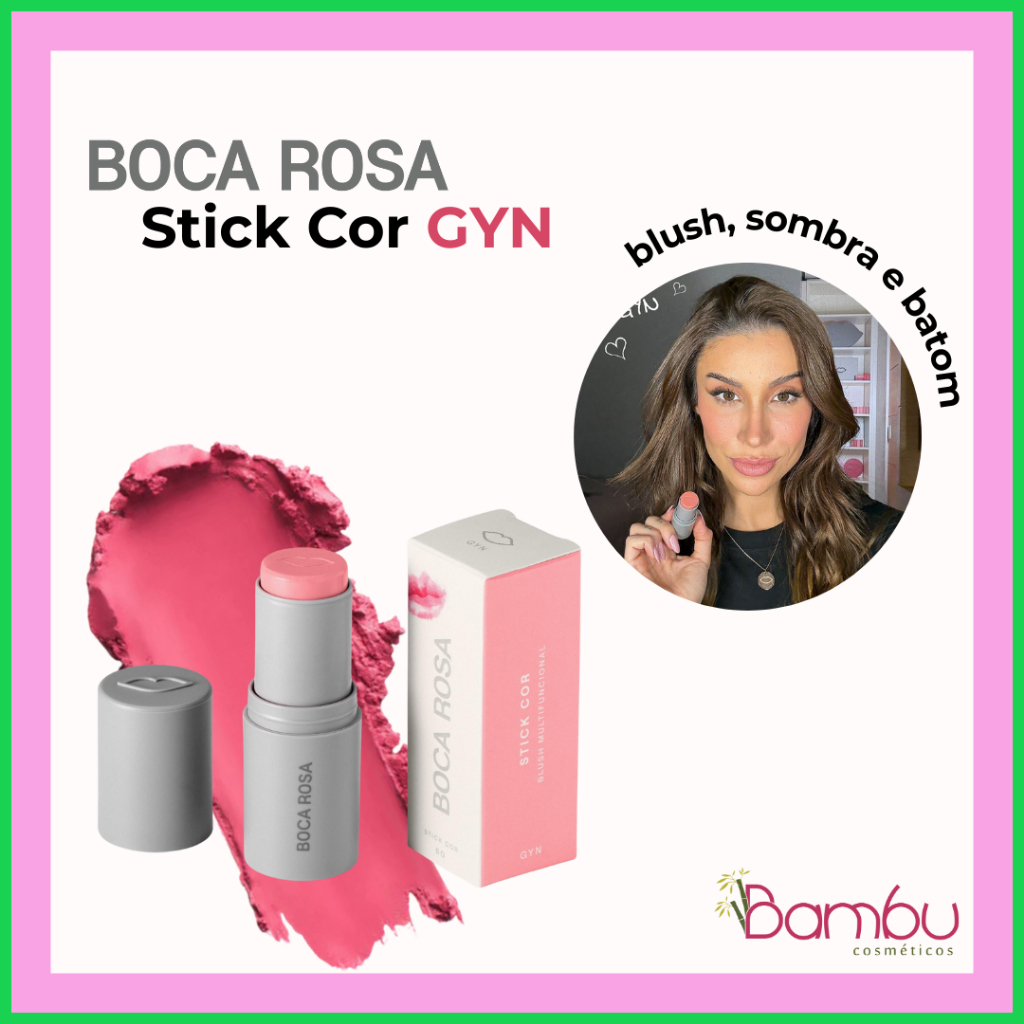 Stick Cor Multifuncional Boca Rosa GYN | Blush, Sombra e Batom 6g