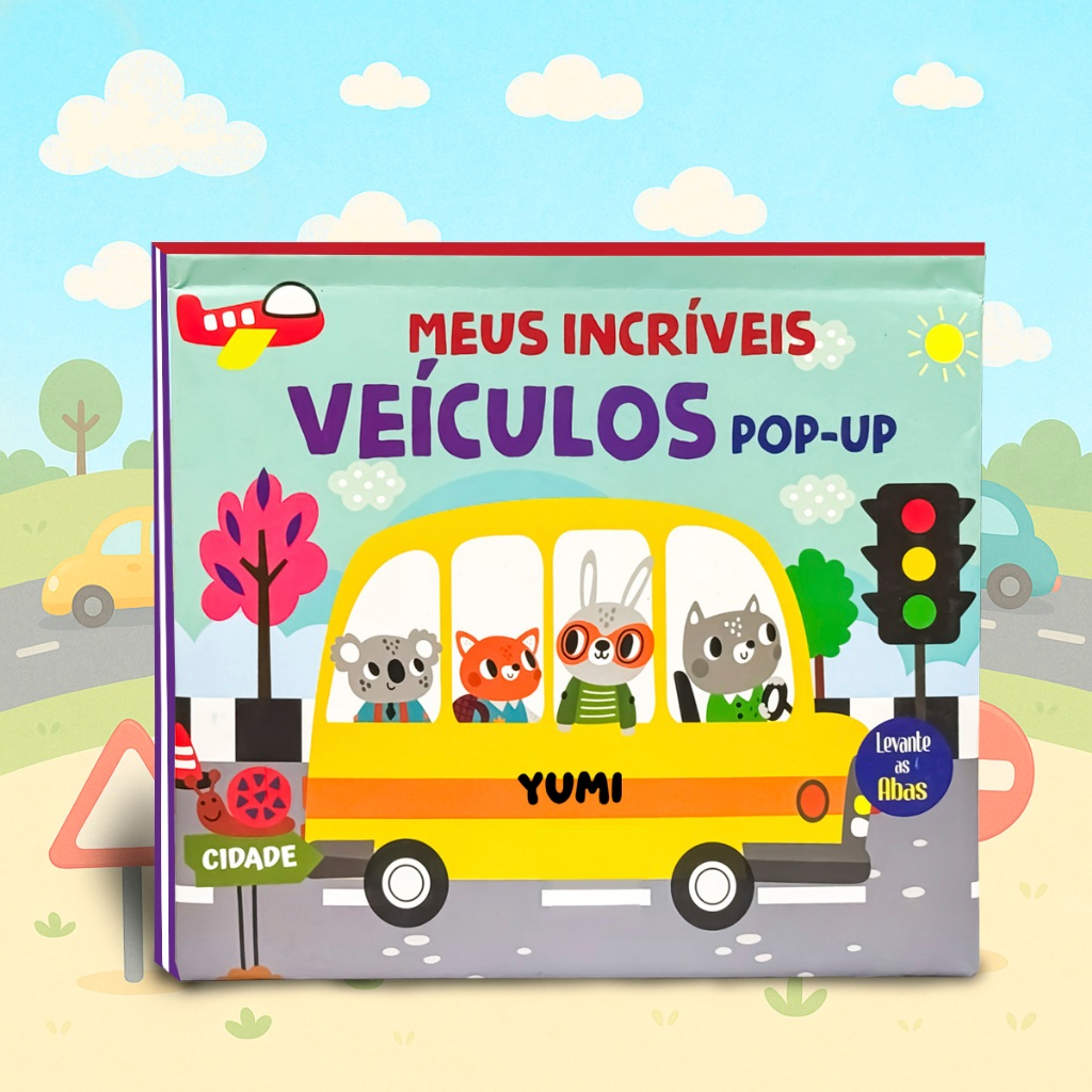 Livro Fofinho Infantil Do Bebê Meus Incríveis Veículos Pop-up 3d - Levante As Abas Primeiras Palavras