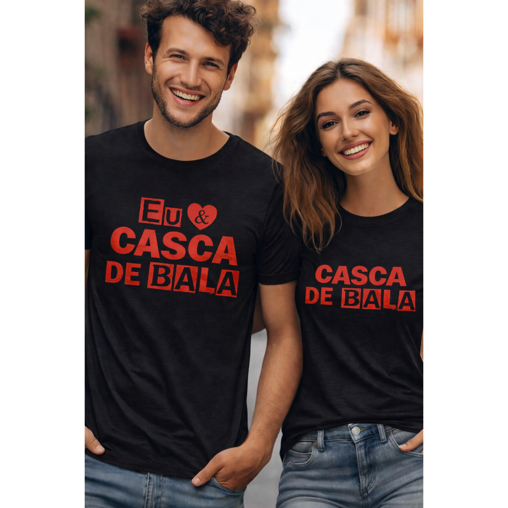 Kit Camiseta Casal Conjunto Eu & Casca de Bala Frase Divertida