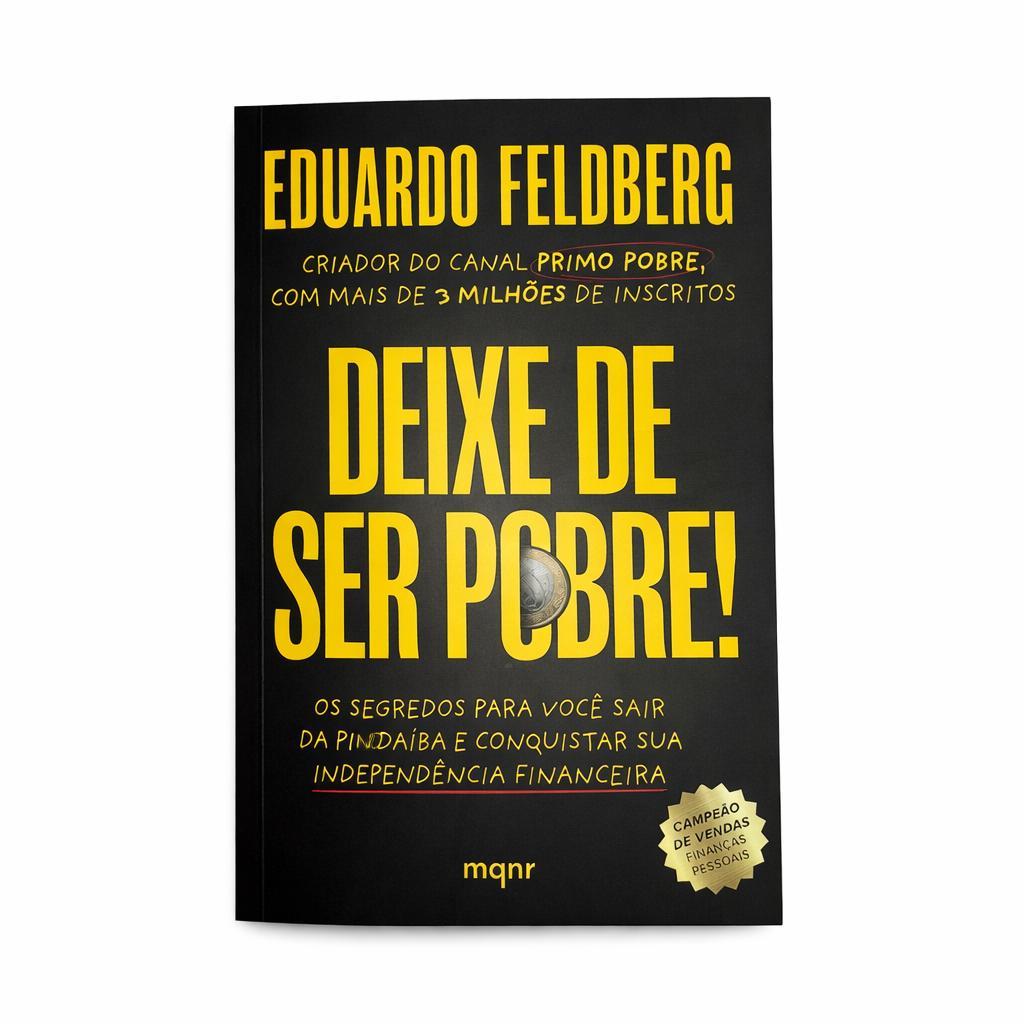 Livro Deixe de Ser Pobre Primo Pobre - Eduardo Feldberg - Versão Econômica