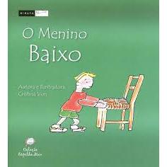 Livro: O menino baixo - Cristina Von - Editora Biruta