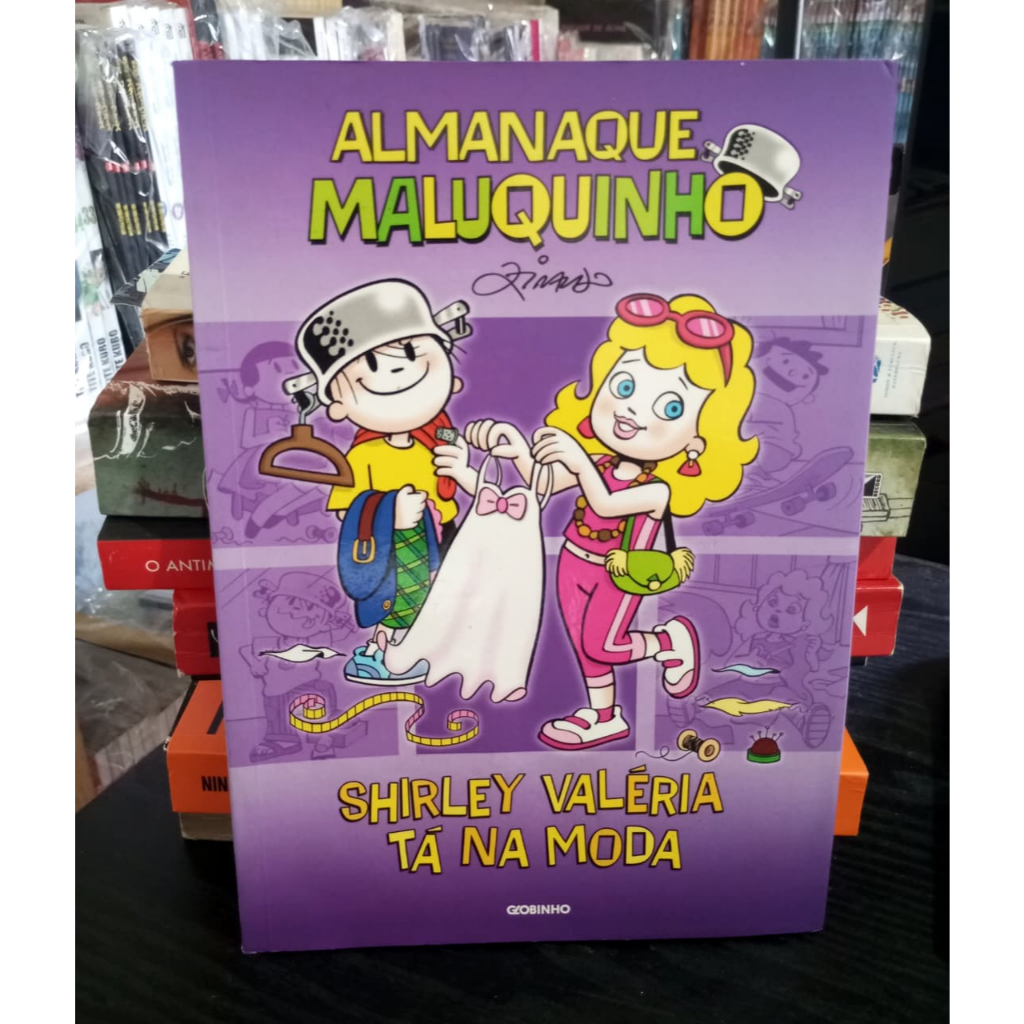 Livro/Gibi Almanaque Maluqinho Shirley Valéria Tá Na Moda - Ziraldo