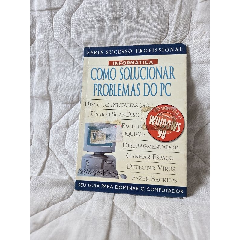 LIVRO: COMO SOLUCIONAR PROBLEMAS DO PC