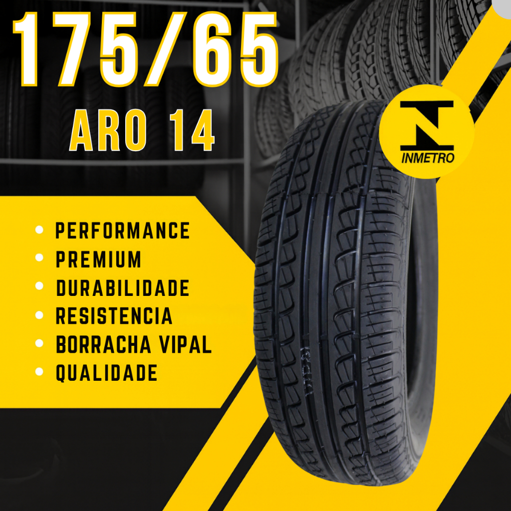 Pneu 175/65R14 Prisma Celta Corsa fox Fiesta borracha Vipal selo inmetro garantia premium reforçado