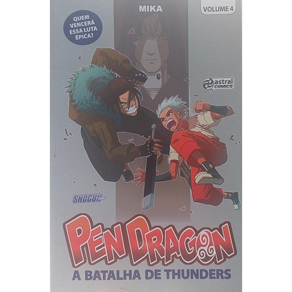 Shogun Shonen Pen Dragon: A batalha de Thunders vol. 04