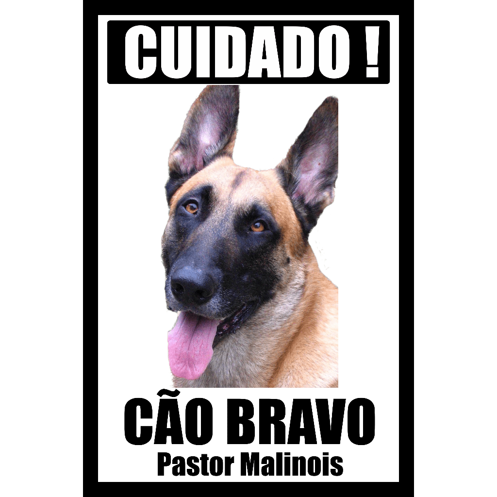 Placa Cuidado Cão Bravo Pastor Malinois Aviso Perigo Cão Segurança Portão Casa Quintal Cachorro Bravo tam 20x30cm mod3 P