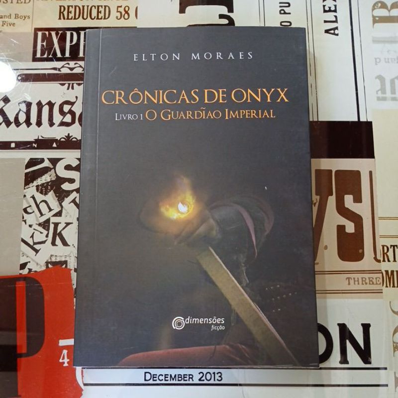 Crônicas de Onyx: O Guardião Imperial (livro 1) - Elton Moraes