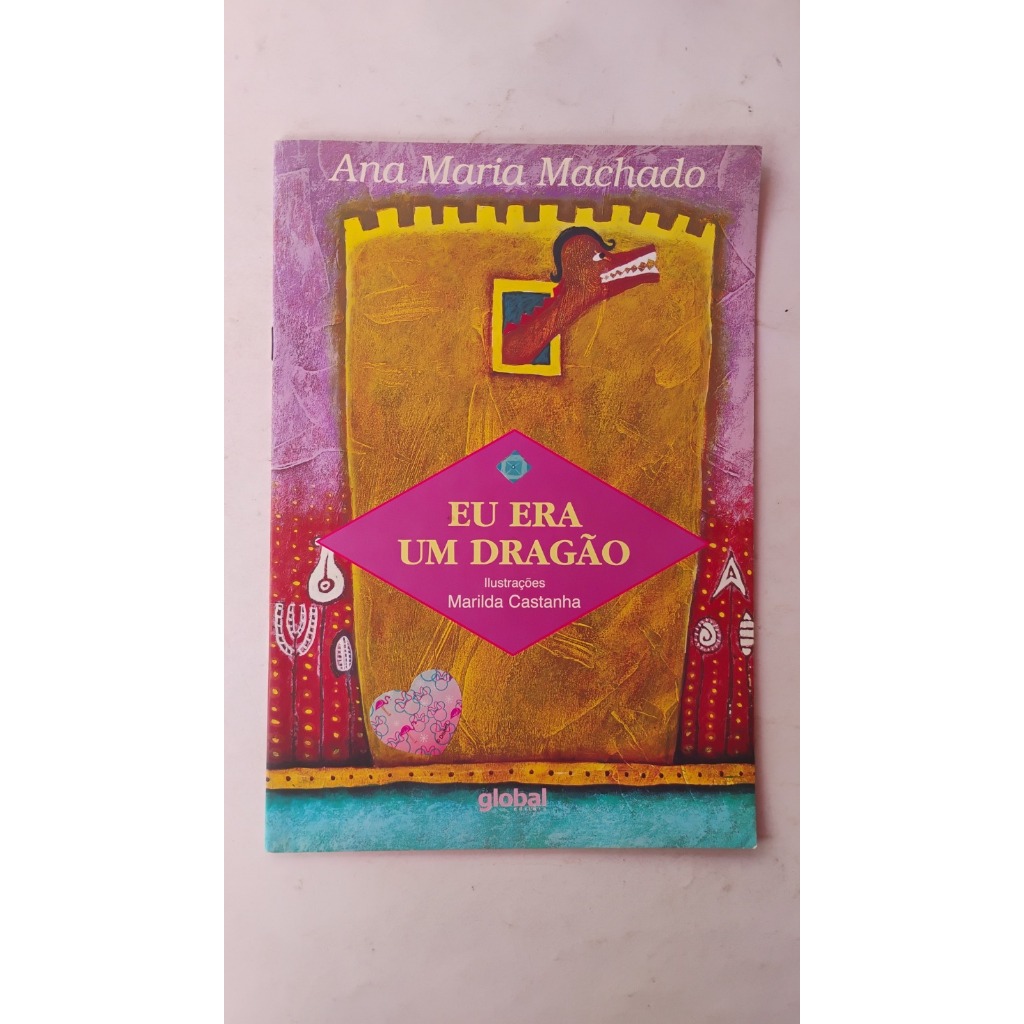 Livro Eu Era um Dragão - Ana Maria Machado