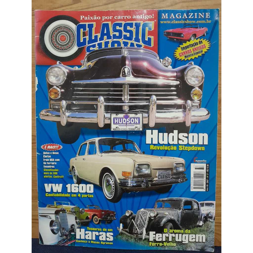 REVISTA CLASSIC SHOW ANO VII - N° 37   98 PÁGINAS EM ÓTIMO ESTADO DE CONSERVAÇÃO   MATÉRIA DE CAPA: HUDSON REVOLUÇÃO STE