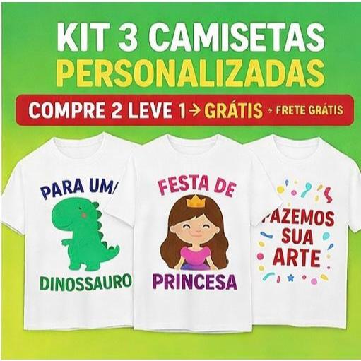 PAGUE 2 E LEVE 3! Camisetas personalizadas para festa infantil- Qualquer tema - FAZEMOS ARTE SEM ACRÉSCIMO