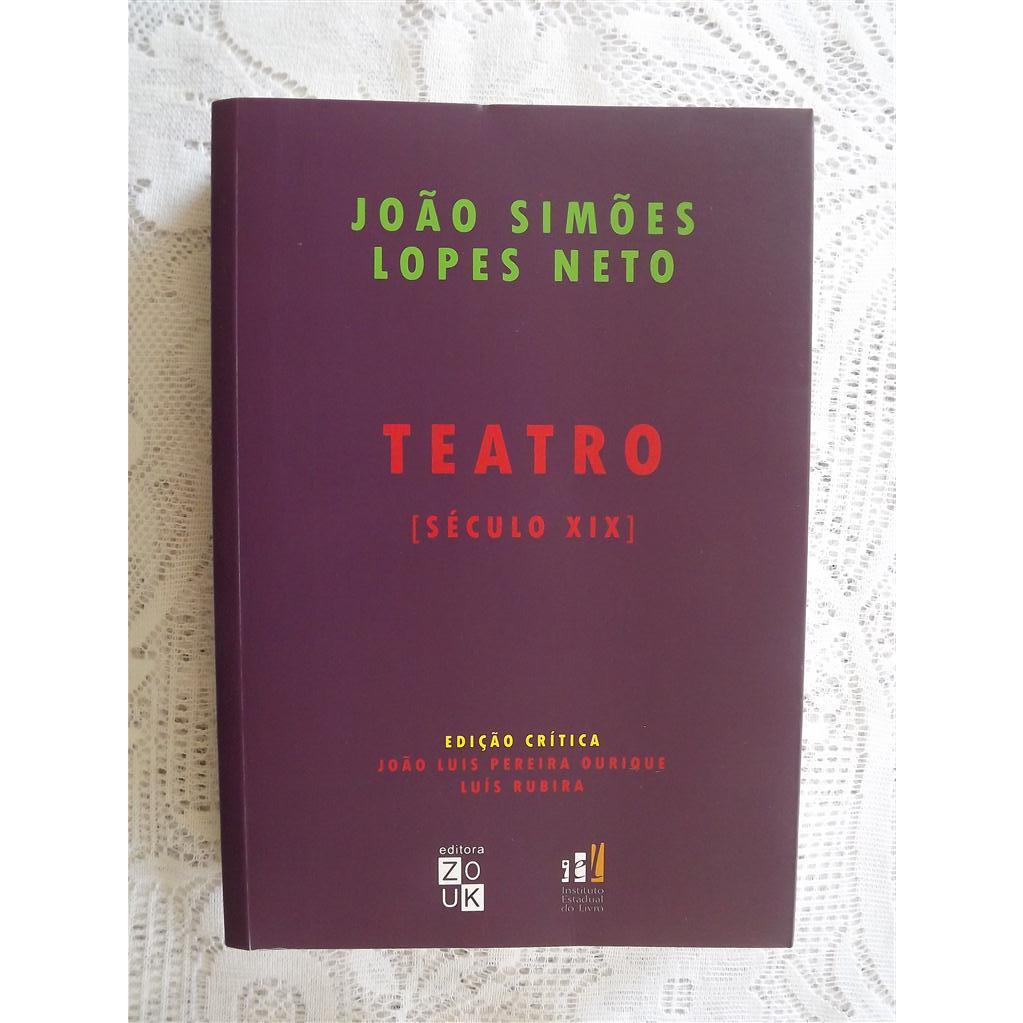 João simões Lopes Neto - Teatro século XIX - Edição Crítica